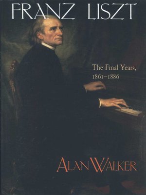 cover image of Franz Liszt, Volume 3